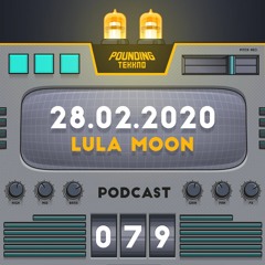 Lula Moon - Pounding Tekkno Podcast #79