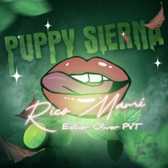 Puppy Sierna - Rico Mami (Edher Oliver PVT) [Free Download]