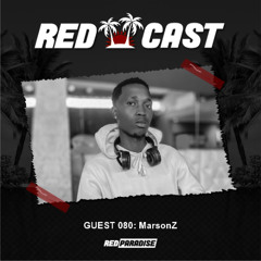 REDCAST 080 - MarsonZ