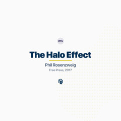 15: The Halo Effect (خلاصه‌ی کتاب اثر هاله‌ای)