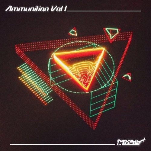 MXRLY - AMMUNITION VOL 1