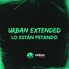 LO ESTAN PETANDO vol.1 - EXTENDEDS PACK 💚