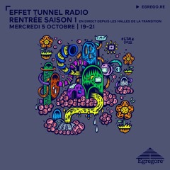 Effet Tunnel Radio - Saison 1