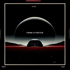 Voices x In Da Club / NA•RO Mash