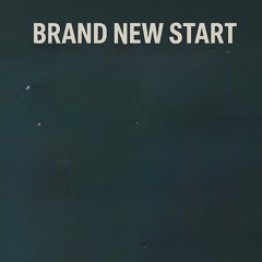 Brand New Start