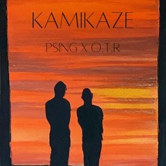 Kamikaze - Psing ft. O.T.R