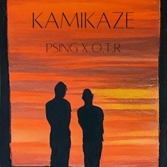 Kamikaze - Psing ft. O.T.R