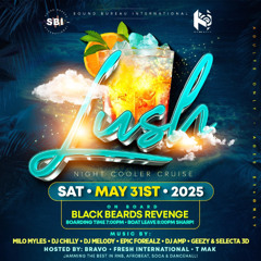 Live @ Lush Cooler Cruise // @SELECTOR3D X @DJBLAZE // 5.31.2025