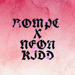 ROMPE X NEONKIDD(LOST TAPE2019)