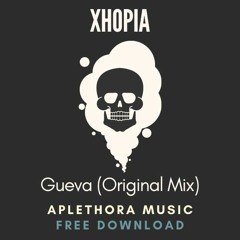 | FREE DOWNLOAD: Xhopia - Gueva (Original Mix) |