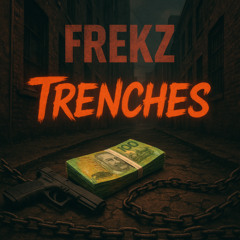 Frekz - Trenches