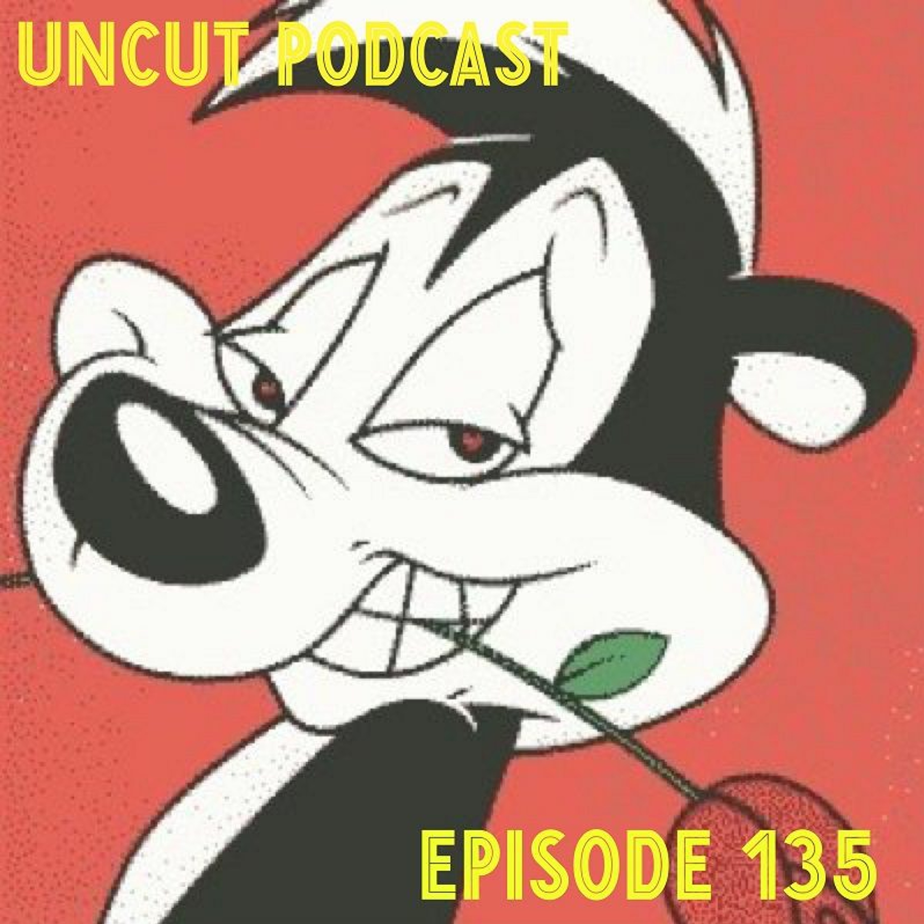 Episode 135 - RIP Pepe Lepew