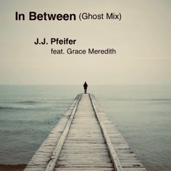 In Between (Ghost Mix)