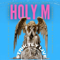 HOLY M - Release Your Inner Angel | Striktly Live X LandArt X Museum M.