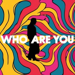 who are you
