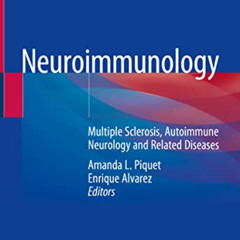 Read PDF 💌 Neuroimmunology: Multiple Sclerosis, Autoimmune Neurology and Related Dis