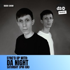 Sync'd Up #001 with Da Night