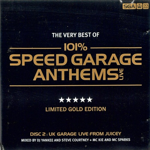 Stream 101 Speed Garage Anthems Live Mixed By Dj Yankee Steve Courtney Feat Mcs Sparks Kie By Section 23 Listen Online For Free On Soundcloud