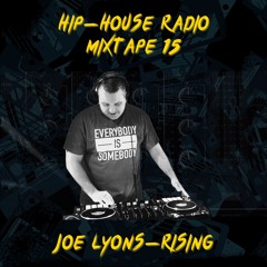 Hip-House Radio 15 - Joe Lyons-Rising