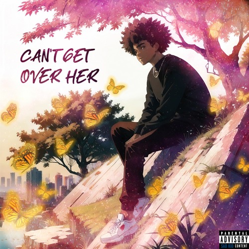 Can't Get Over Her (prod. kush x jkei)