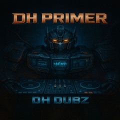 DH DUBZ - DH PRIME (free buy)150BPM