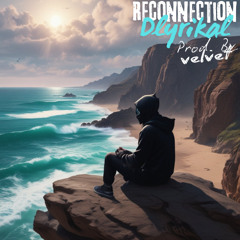 Reconnection (Prod. By Velvet)
