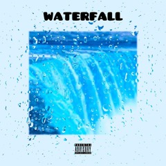 Waterfall [Prod. Nickels]