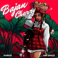 Dre $pazz X Kairos - Bajan Cherry