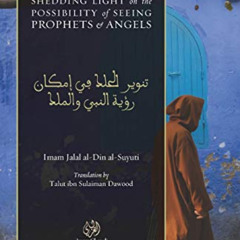 View PDF 📕 Shedding Light on the Possibility of Seeing Prophets and Angels: Tanwīr a