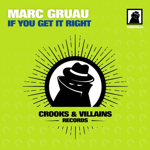 Marc Gruau - If You Get It Right