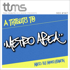 #147 A Tribute To Metro Area - mixed by Moodyzwen