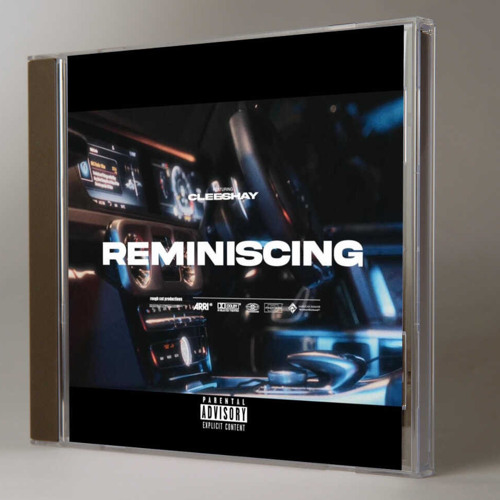 Cleeshay - Reminiscing