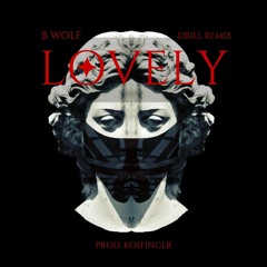 Lovely (Billie Eilish X Khaled - B Wolf Drill Mix) -Prod. Kosfinger