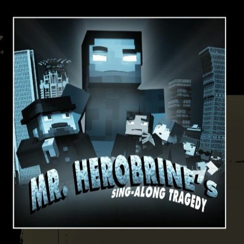 - A Minecraft Tale // Mr. Herobrine's Singalong Tragedy // Act 0 -