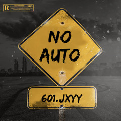 601.jxyy - No Auto (audio) ft. doublekk