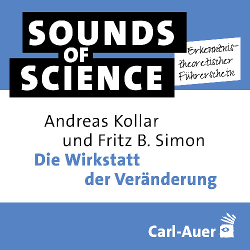 #10 Erkenntnistheoretischer Führerschein | Die Wirkstatt der Veränderung