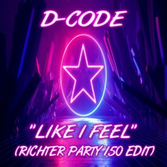 RPR015 - D-Code - "Like I Feel" (Richter Party 150 Edit)