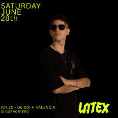 DIEGO PORTERO X LATEX CLUB 28/06/2025