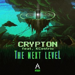 Crypton - The Next Level feat. KCentric