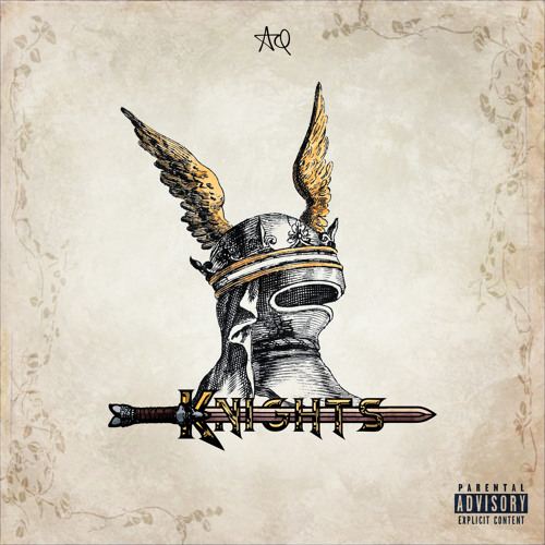 Stream Knights by AQ Listen online for free on SoundCloud