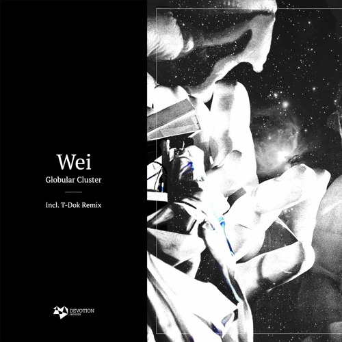 PREMIERE I Wei - Globular Cluster (T-Dok Remix) [Devotion]