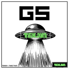 GS - Take That (Original)