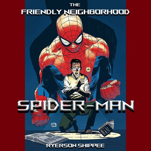 The Friendly Neighborhood Spider-Man (Fan-Made Music)