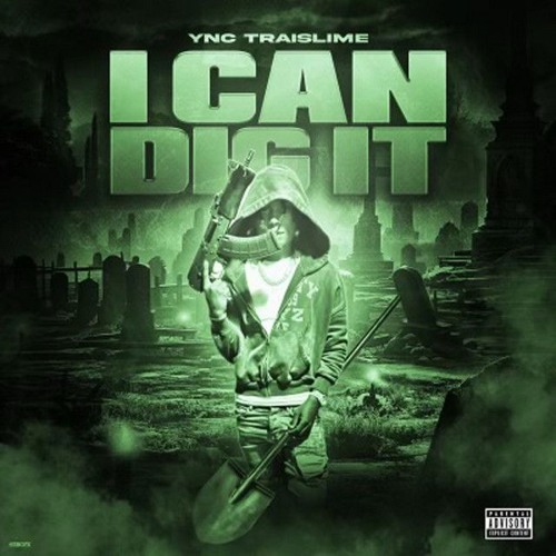 YNC TraiSlime - I Can Dig It