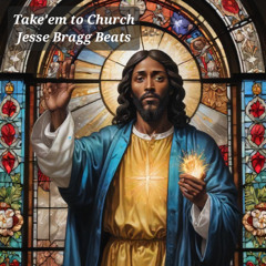 Take'em to Church