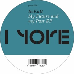 RekaB - My Future and my Past EP (YORE-050) Audio Previews
