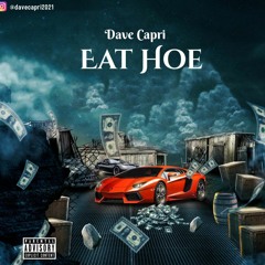 Dave Capri Eat Hoe