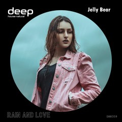 Jelly Bear - Rain And Love (Original Mix) DHN359