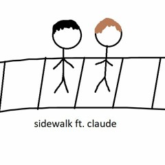 sidewalk ft claude (stezzyxl)