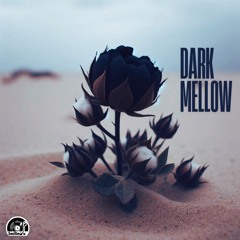 Dark Mellow